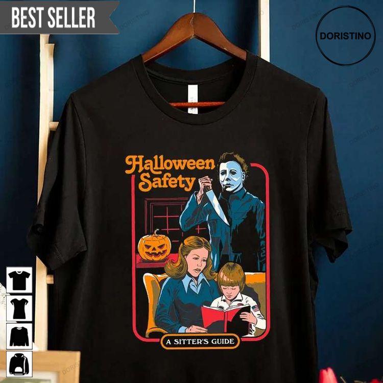 Halloween Safety Michael Myers Safety A Sitters Guide Tshirt Sweatshirt Hoodie