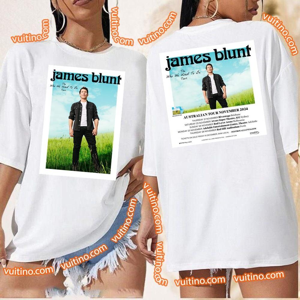 James Blunt The Who We Used To Be Tour 2024 Art Double Sides Shirt
