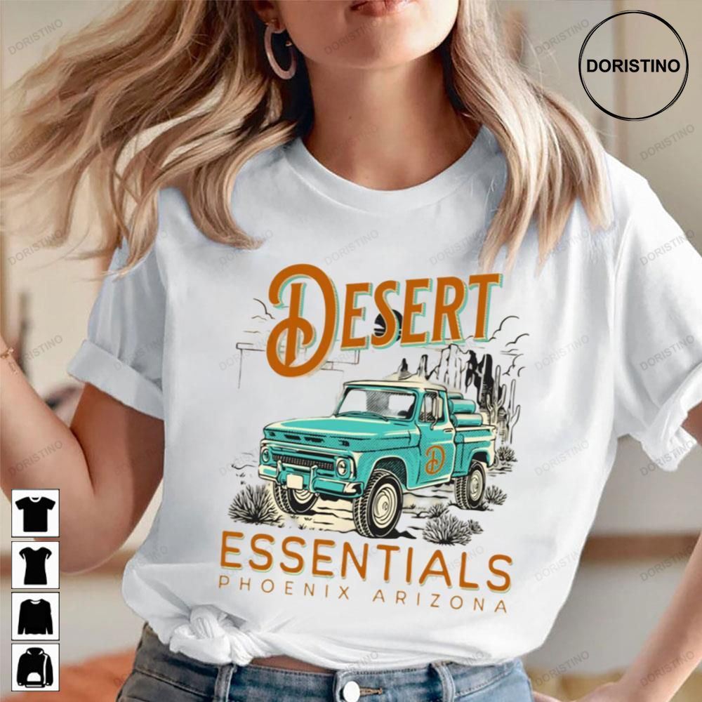 Desert Essentials Phoenix Arizona Awesome Shirts