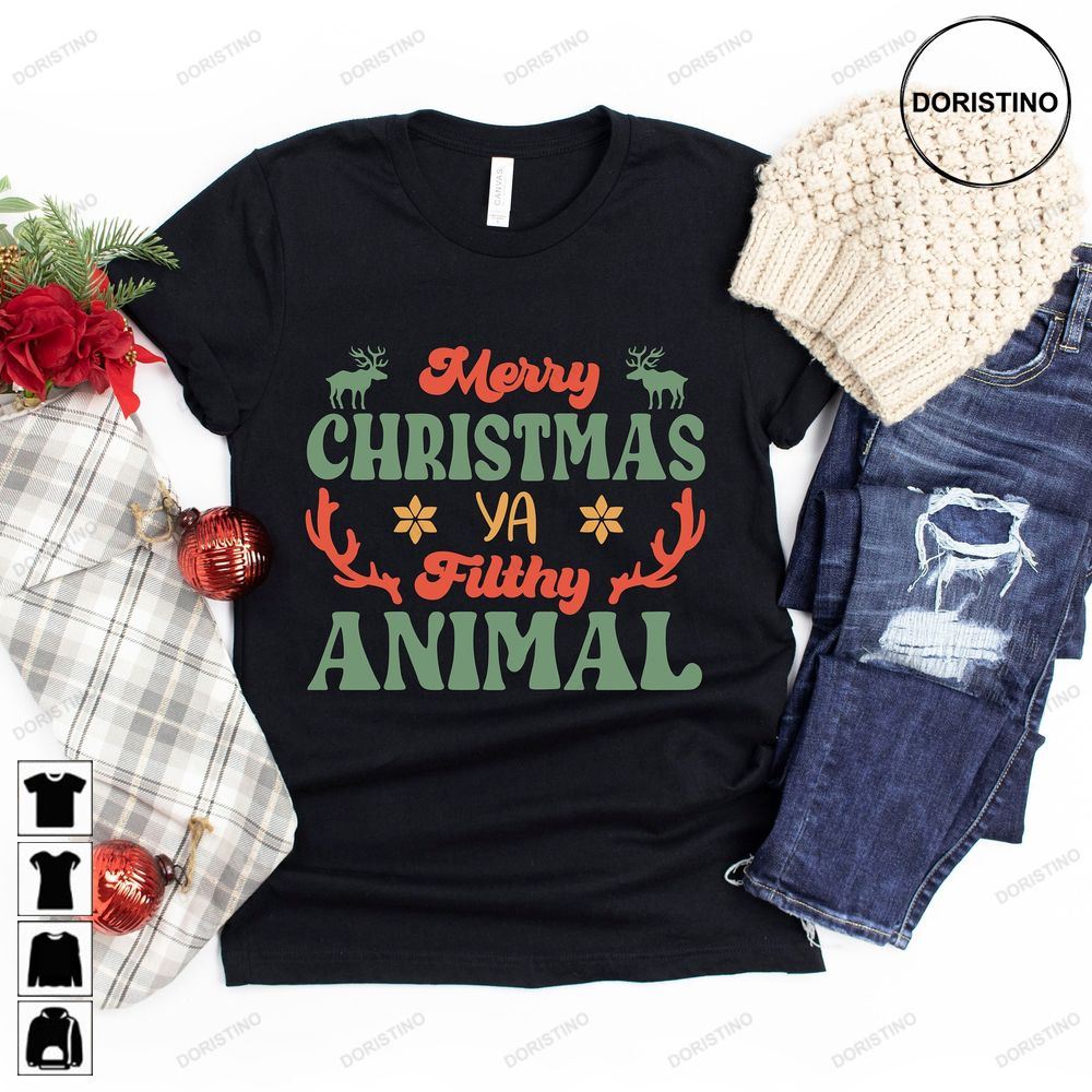 Christmas Merry Christmas Ya Filthy Animal Funny Trending Style