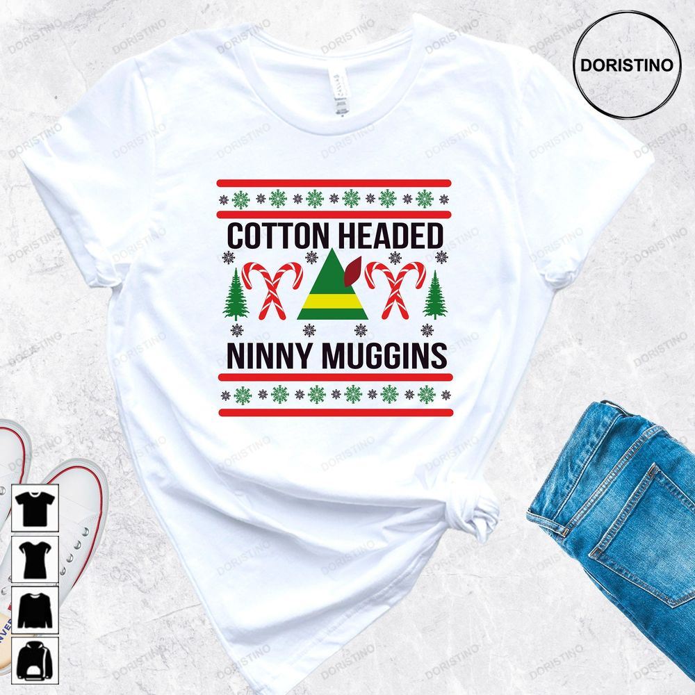 Cotton Headed Ninny Muggins Elf Christmas Funny Limited Edition T-shirts