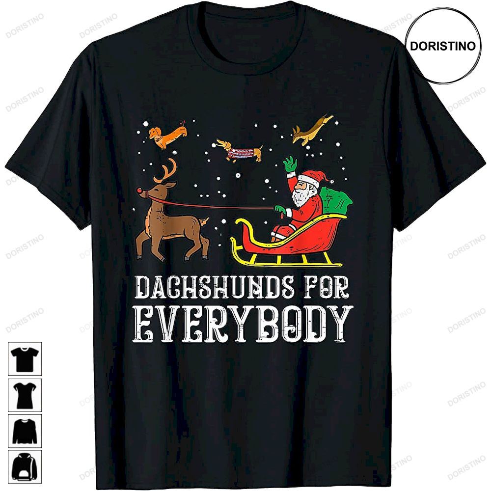 Dachshunds For Everybody Christmas Dog Funny Xmas Santa Limited Edition T-shirts