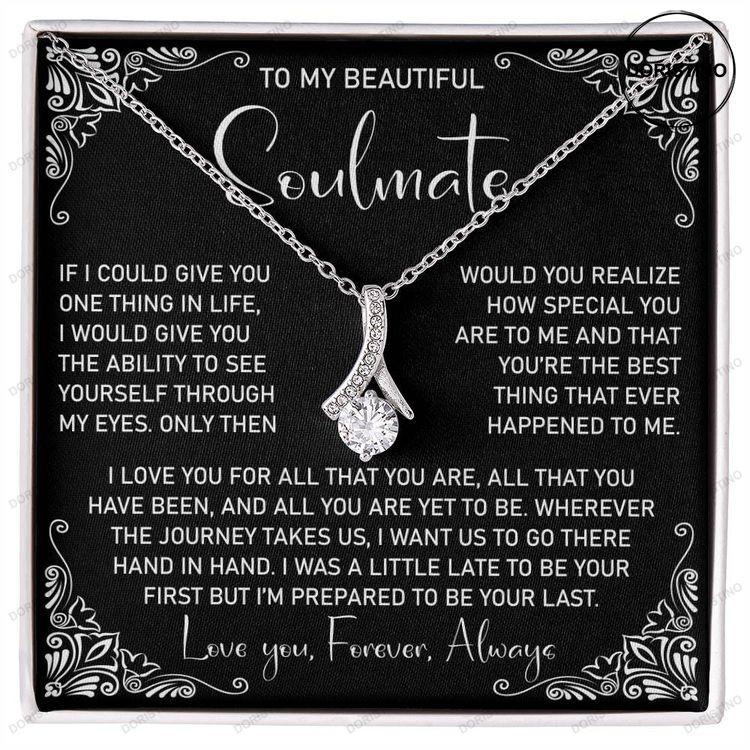 My Beautiful Soulmate Gift For Wife From Husband Gift For Girlfriend From Boyfriend Necklace For Future Wife Doristino Limited Edition Necklace