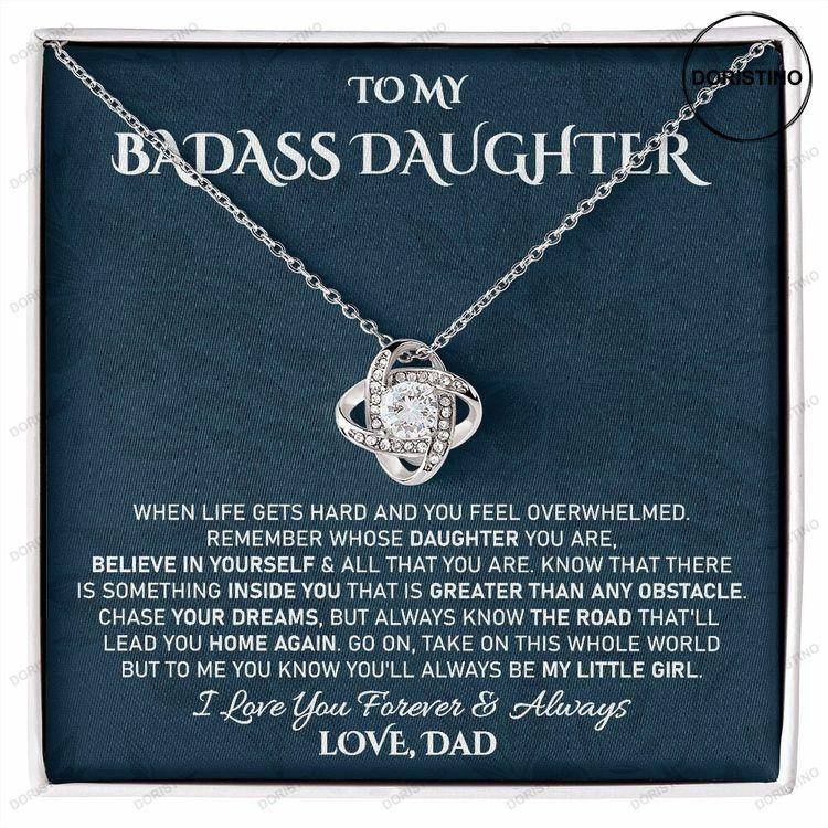 Sentimental Badass Daughter Love Knot Necklace Badass Daughter Gift To My Daughter Daughter Jewelry Daughter Gift From Dad Doristino Limited Edition Necklace