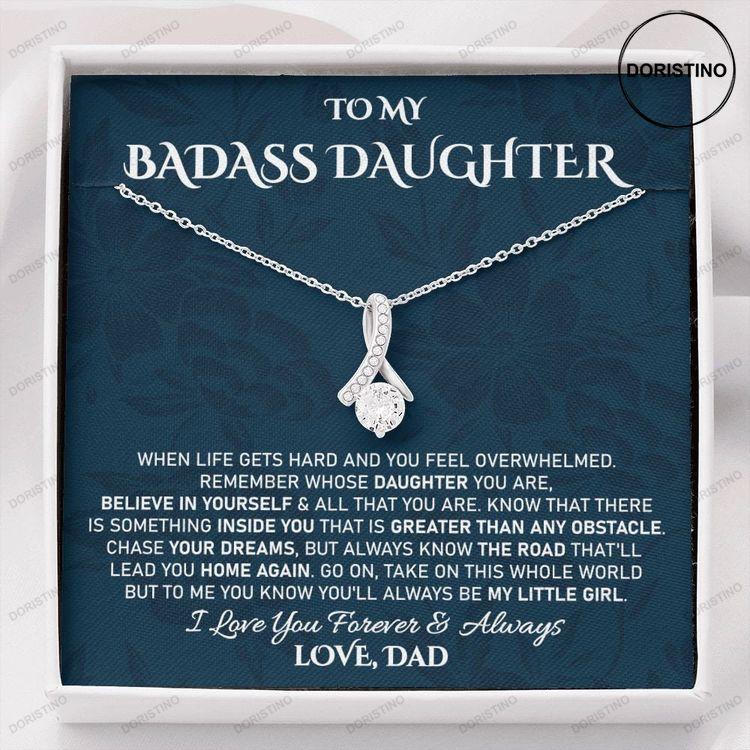 To My Badass Daughter Daughter Gift Gift From Dad Alluring Beauty Necklace Doristino Trending Necklace
