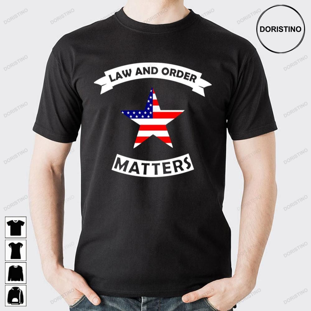 American Flag Law And Order Matters Limited Edition T-shirts