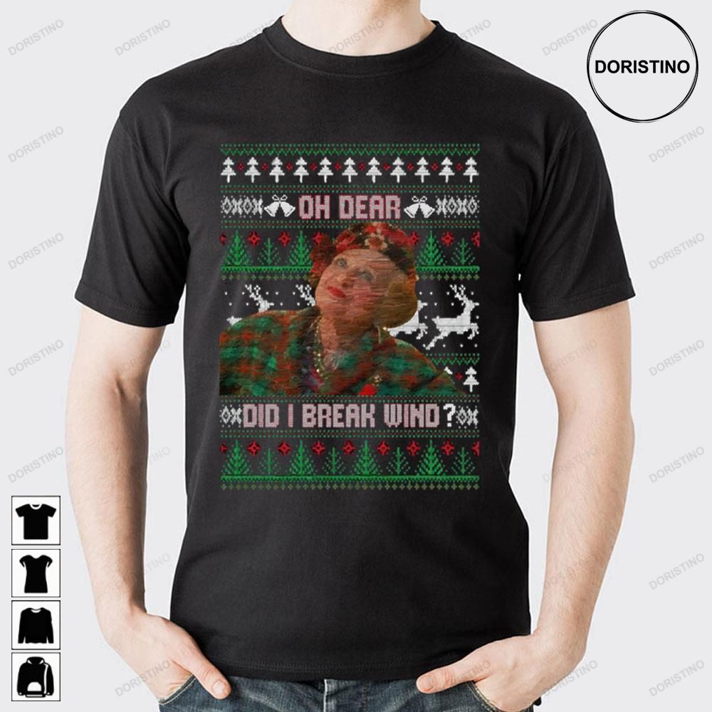 Aunt Bethany Oh Dear Did I Break Wind Funny Christmas Movie Limited Edition T-shirts