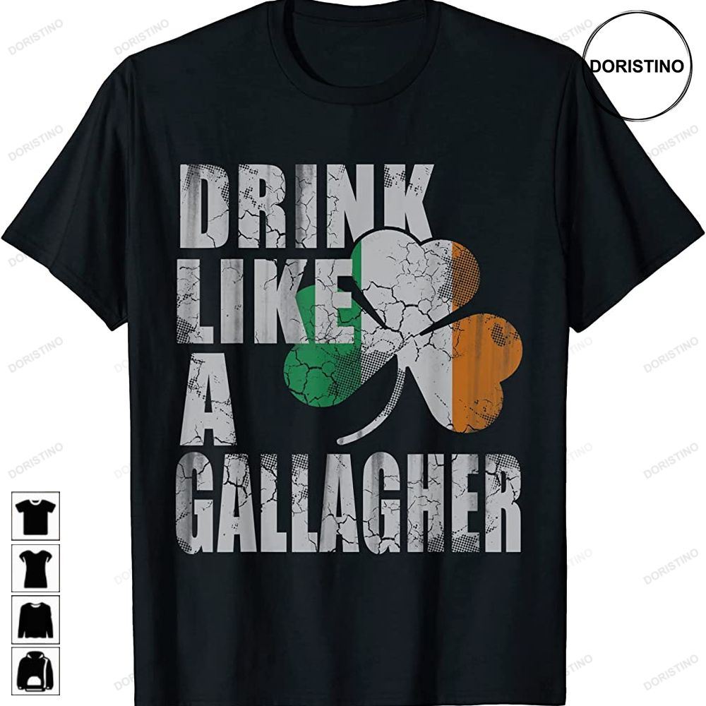 Drink Like A Gallagher St Patricks Day Irish Limited Edition T-shirts