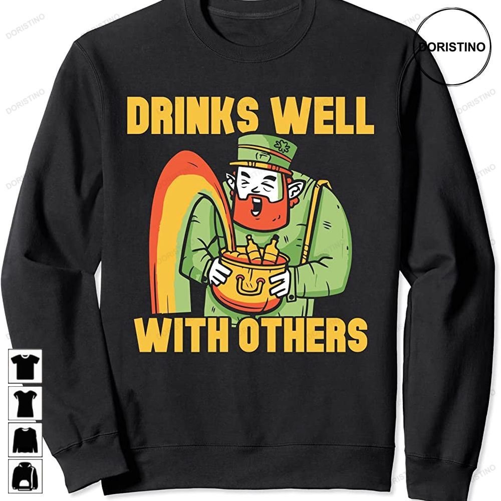 Drinks Well With Others Team St Patricks Day Ireland Irish Awesome Shirts