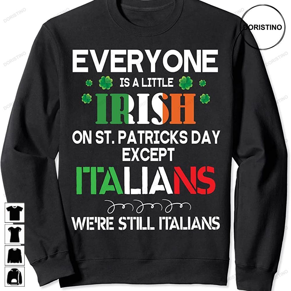 Everyone Is A Little Irish On St Patrick Day Except Italians Trending Style