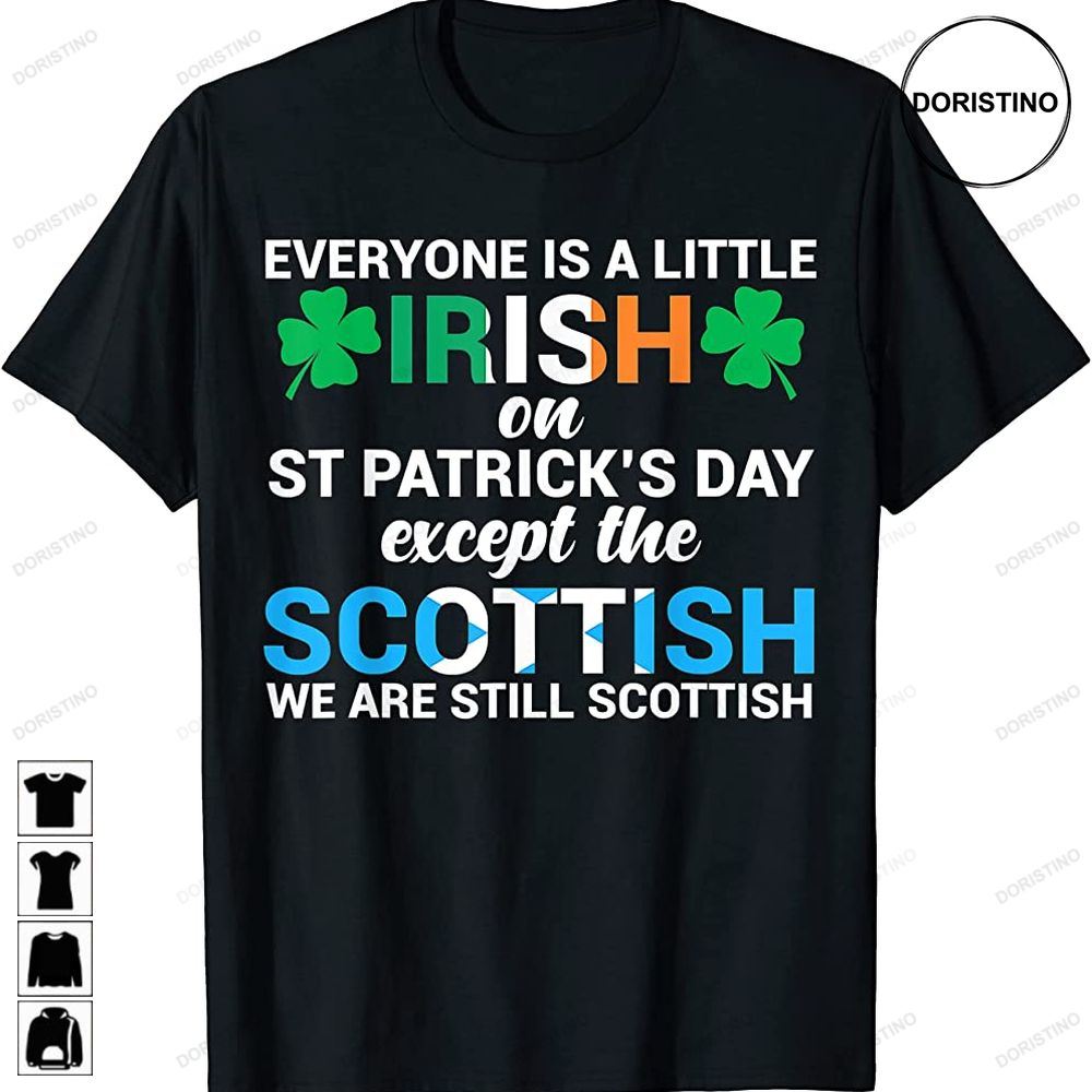 Everyone Is Irish Except Scottish On St Patricks Day Trending Style