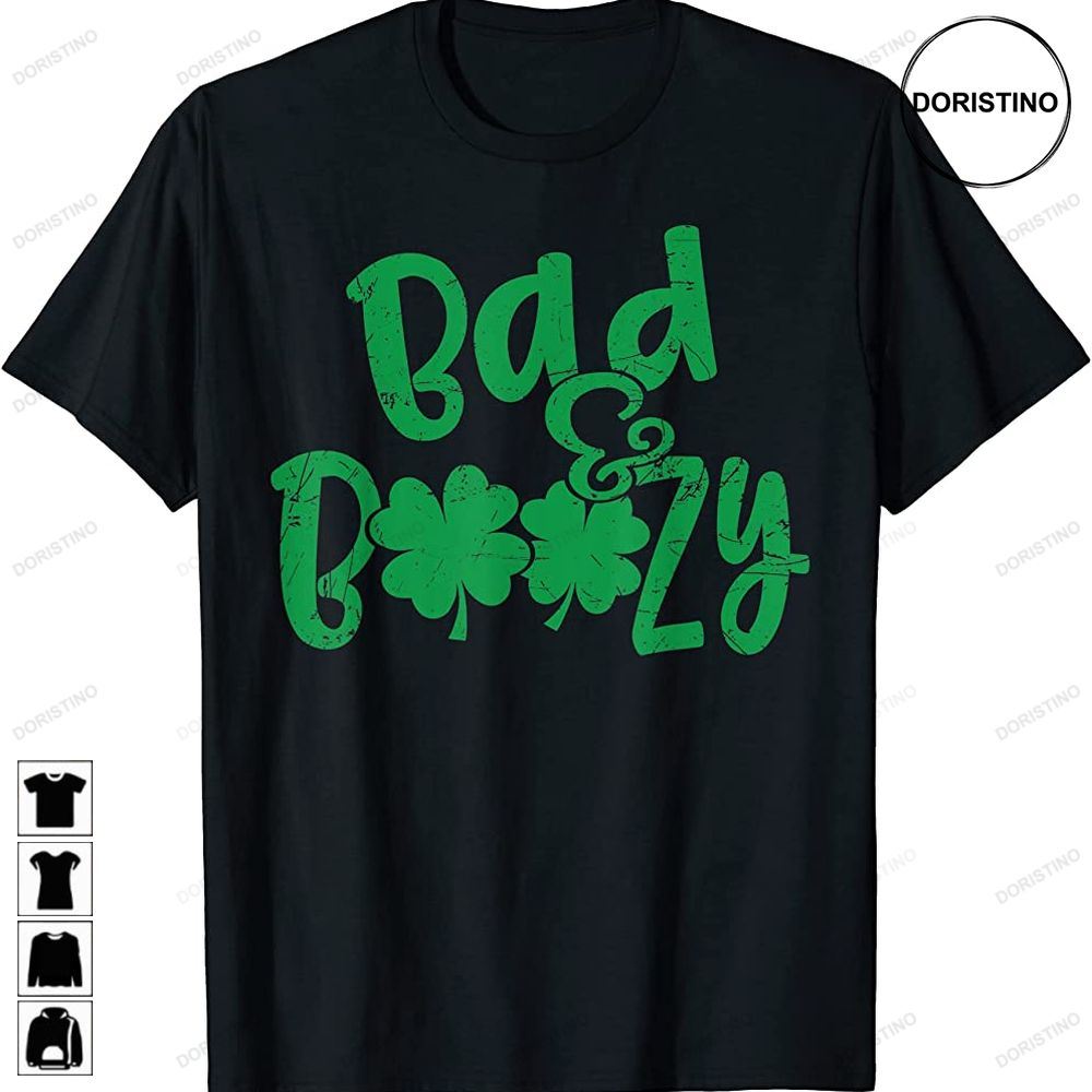 Funny Happy St Patrick Day Bad And Boozy Irish Shamrock Limited Edition T Shirts 