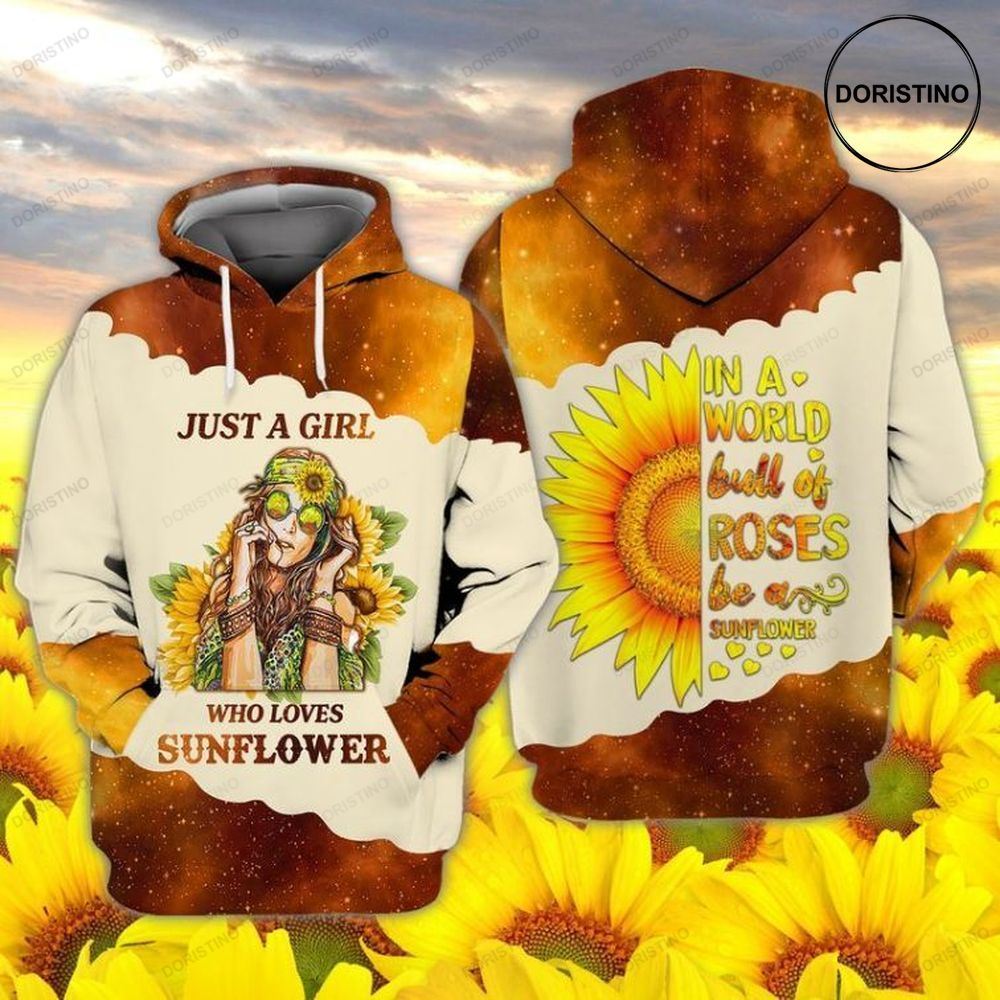 Just A Girl Who Love Sunflower In A World Full Of Roses Be A Sunflowers All Over Print Hoodie