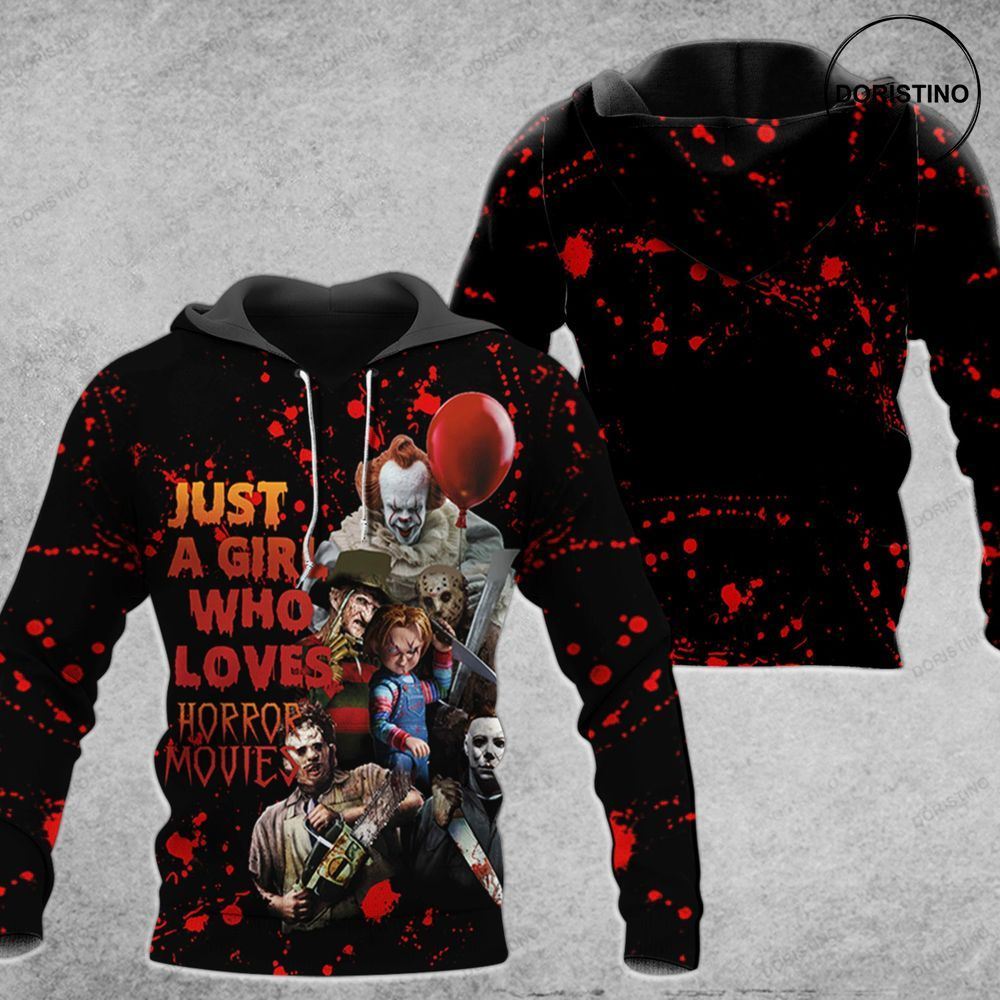Just A Girl Who Loves Horror Movies Horror Characters Horror Gift Halloween Awesome 3D Hoodie
