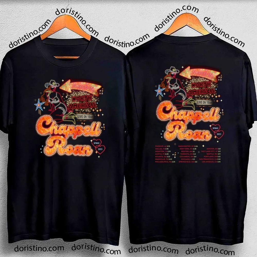 Naked In North America Live On Tour Chappell Roan 2023 Double Sides Awesome Shirt