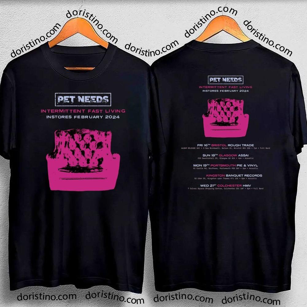 Pet Needs Intermittent Fast Living Instores February 2024 Double Sides Shirt