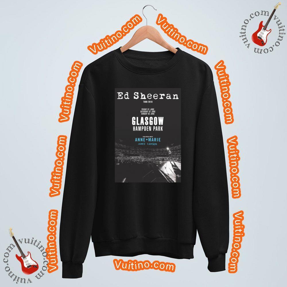 Ed Sheeran June 2018 Tour Glasgow Hden Park Shirt