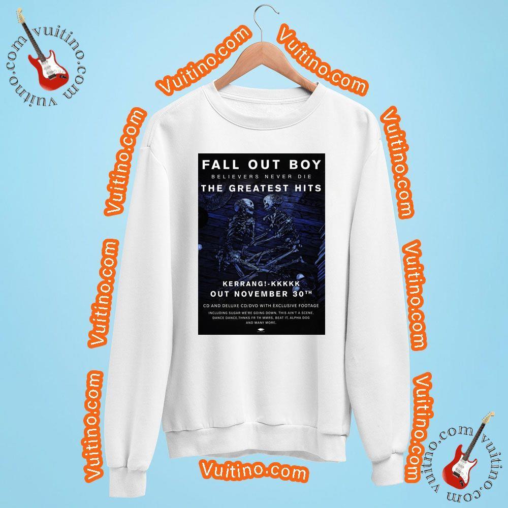 Fall Out Boy Believers Never Die Greatest Hits Merch