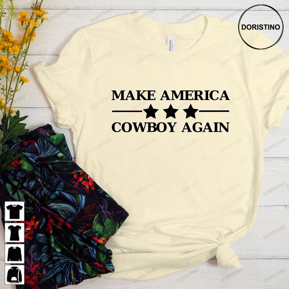 Make America Cowboy Again Western Rodeo Cowboy Men Country Girl Gift Wild Wes Cowgirl Tee Southern Tees Limited Edition T-shirts