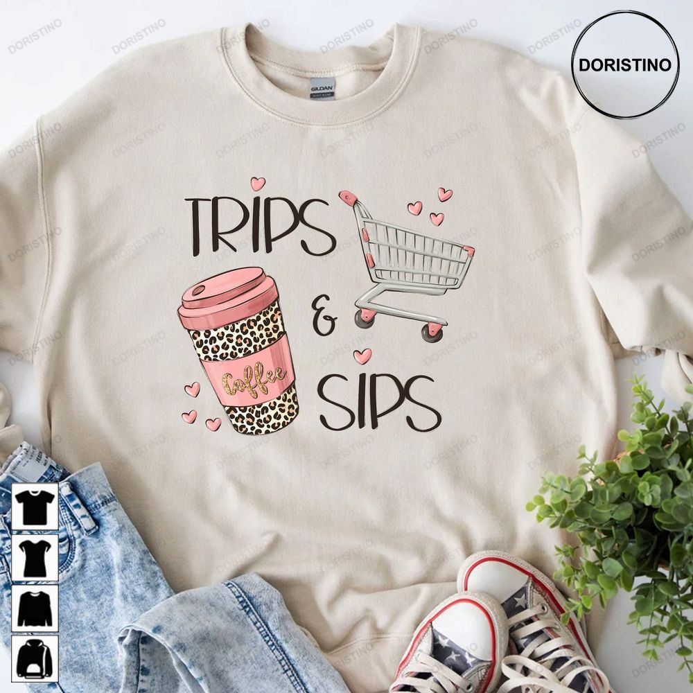 Mom Trips And Sips Gift For Mom Best Friend Coffee Cup Trips And Sips Limited Edition T-shirts