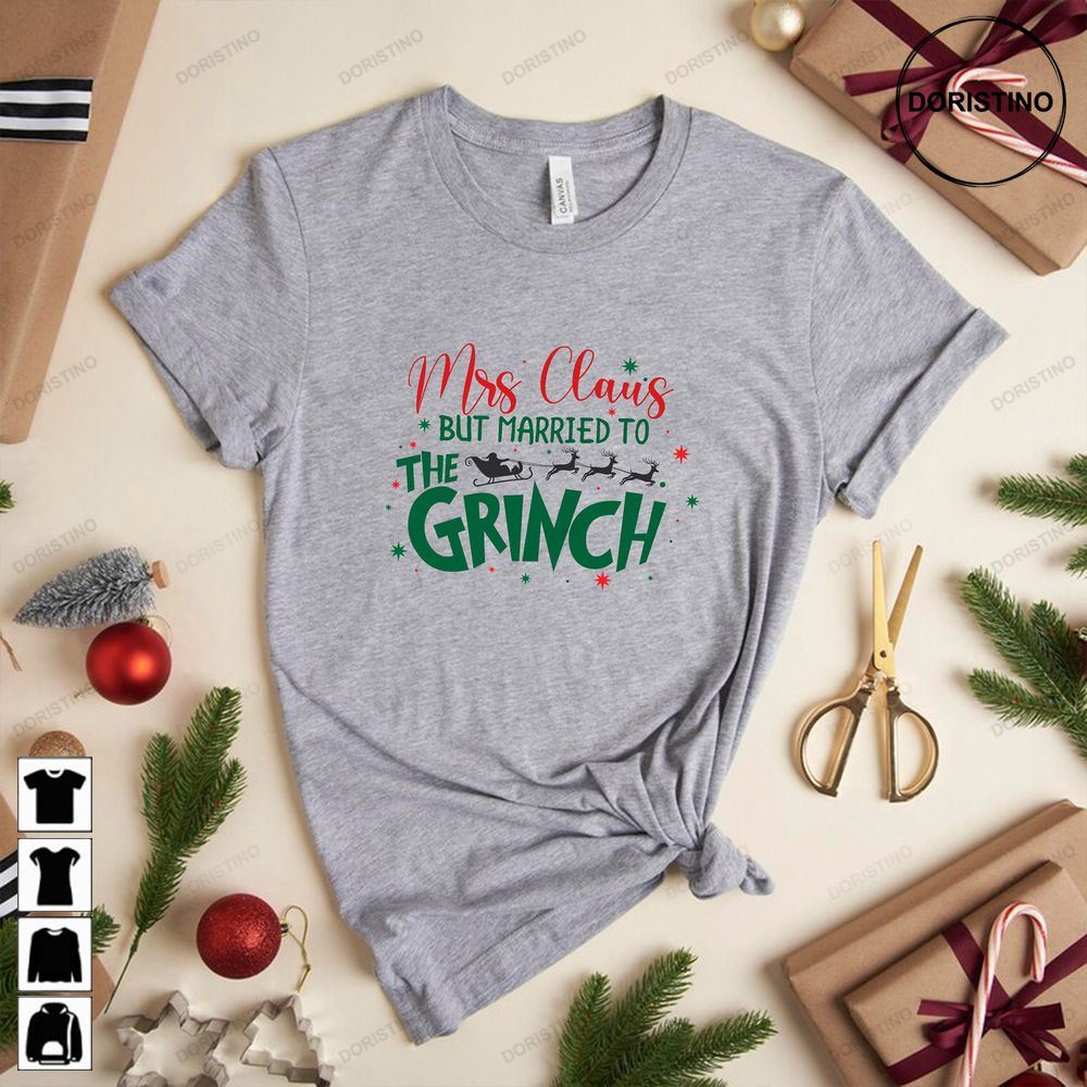 Mrs Claus But Married To The Grinch Womens Christmas Gift For Her Grinch Christmas Christmas Couples W7598 Trending Style