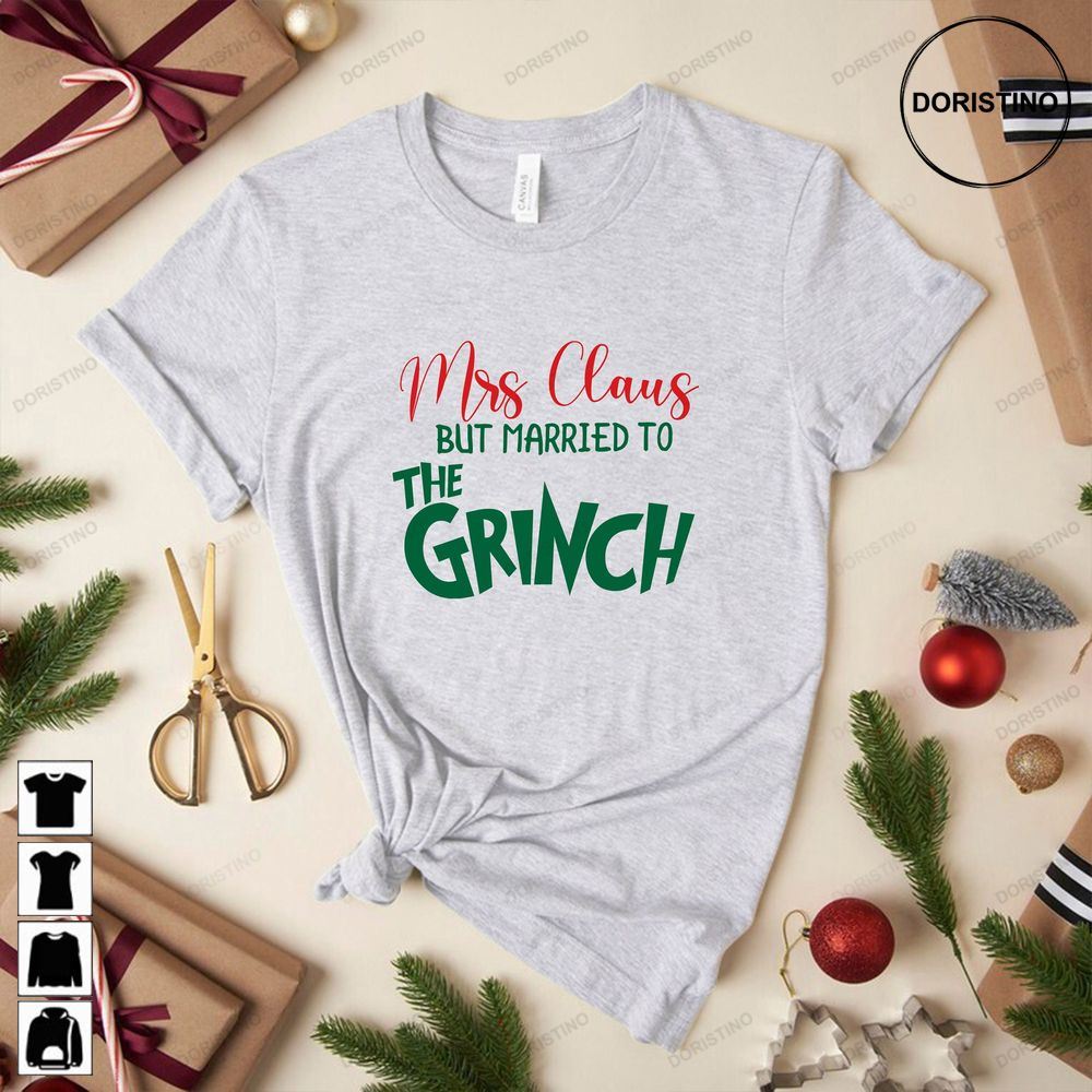 Mrs Claus But Married To The Grinch Womens Christmas Gift For Her Grinch Christmas Christmas Couples Zwst9 Trending Style