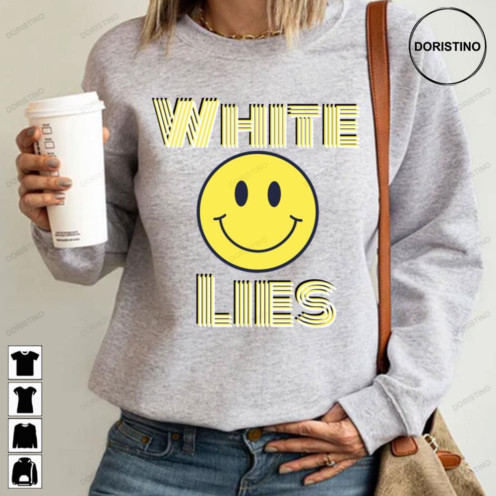 Smile Face White Lies Awesome Shirts