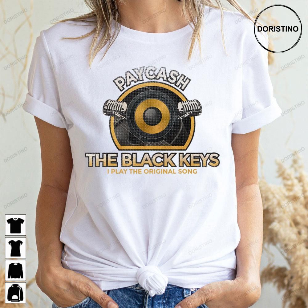 The Black Keys I Play The Original Song Doristino Awesome Shirts