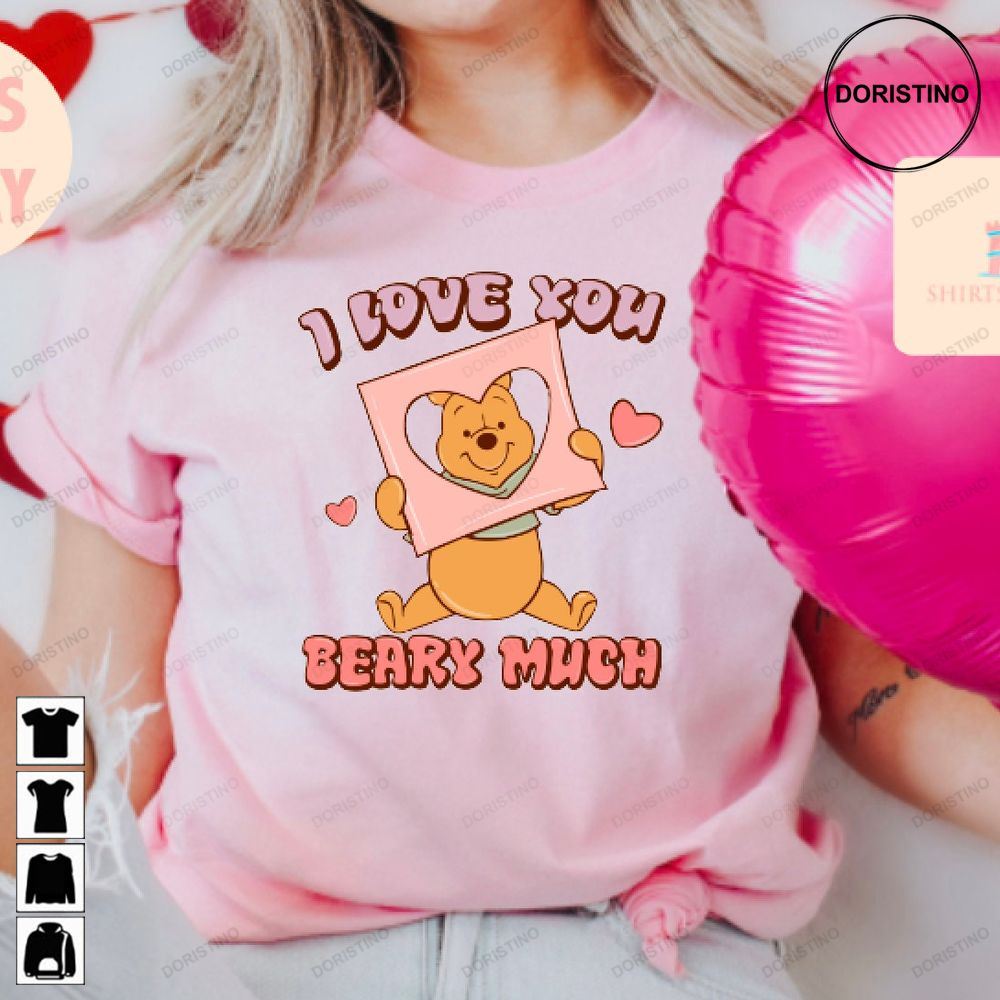 I Love You Beary Much Valentine Matching Valentines Awesome Shirts