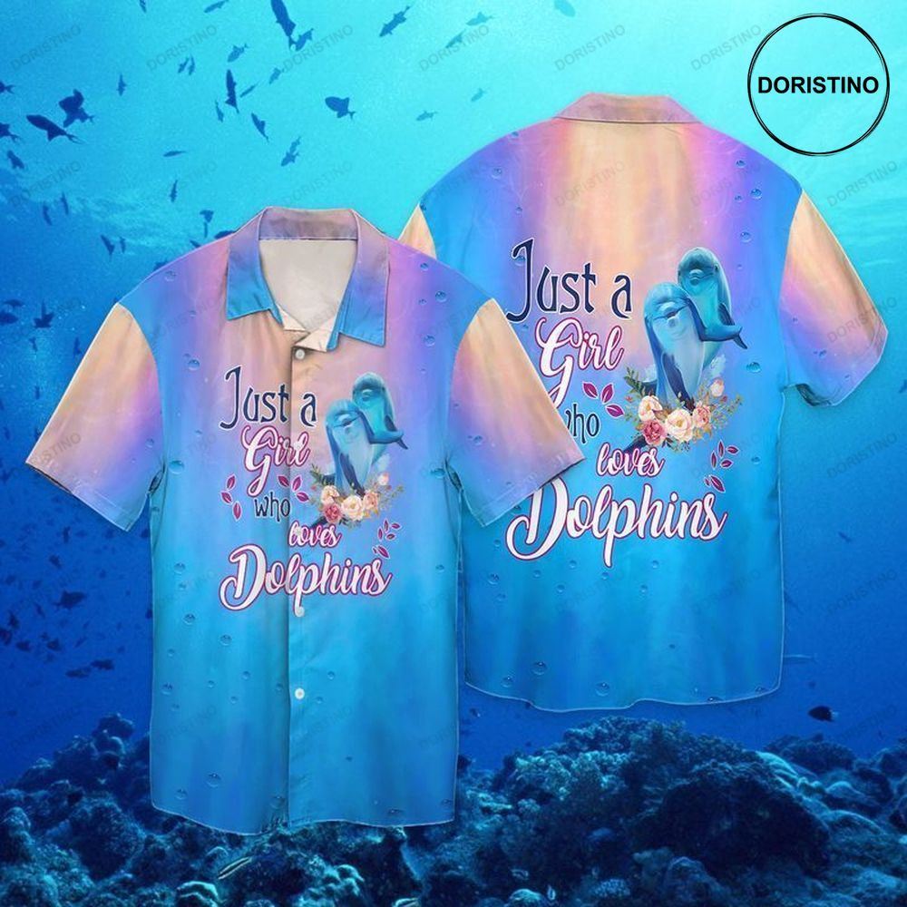 Dolphin Lover Just A Girl Who Loves Dolphins Awesome Hawaiian Shirt