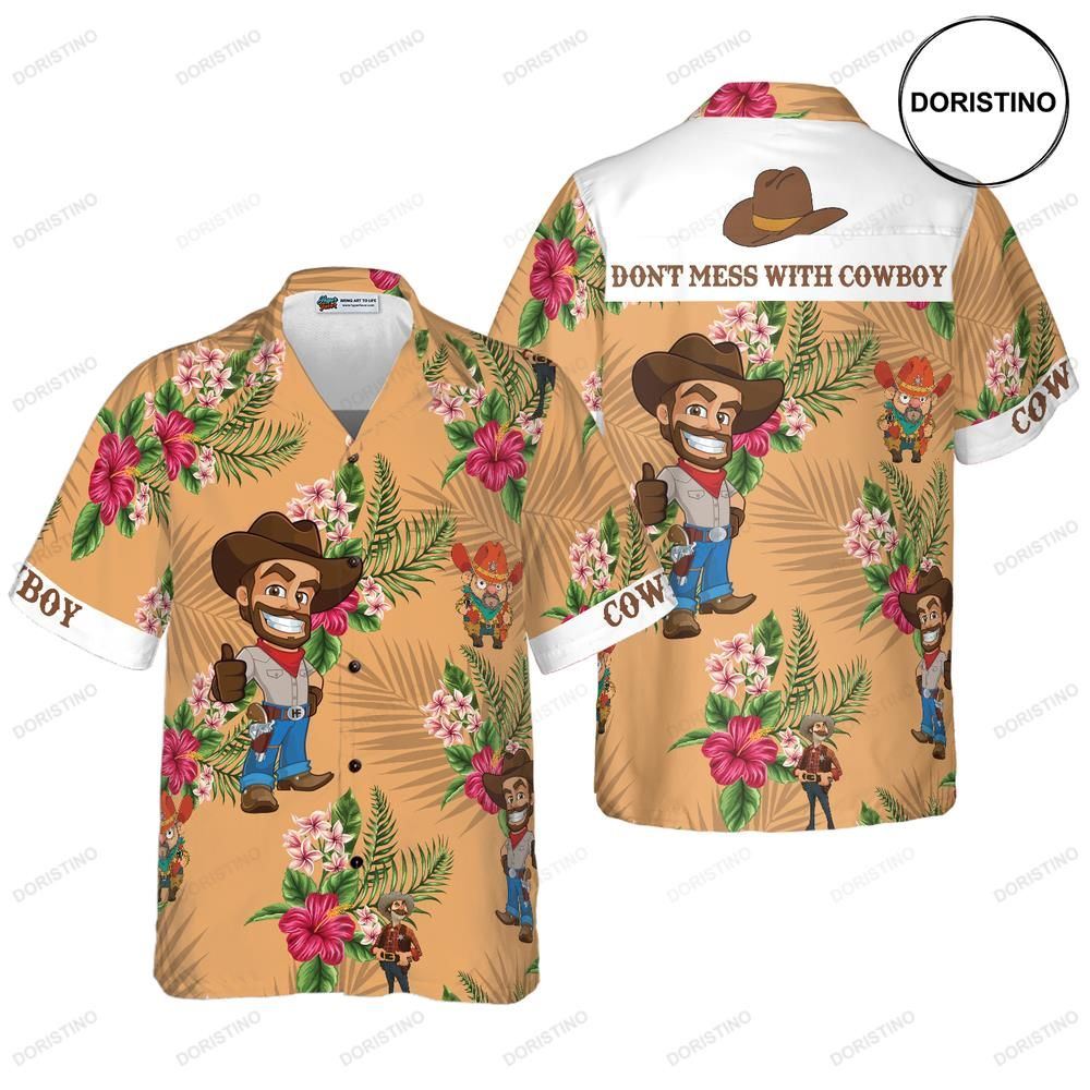 Don't Mess With Cowboy Awesome Hawaiian Shirt