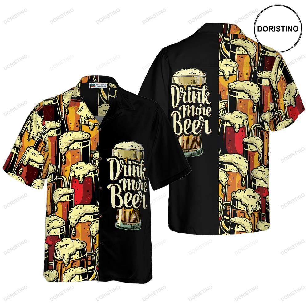 Drink More Beer V2 Beer Best Gift For Beer Lovers Awesome Hawaiian Shirt