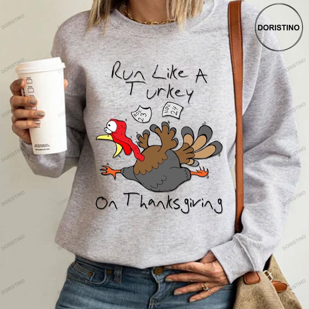 Run Like A Turkey On Thanksgiving Funny Turkey Style