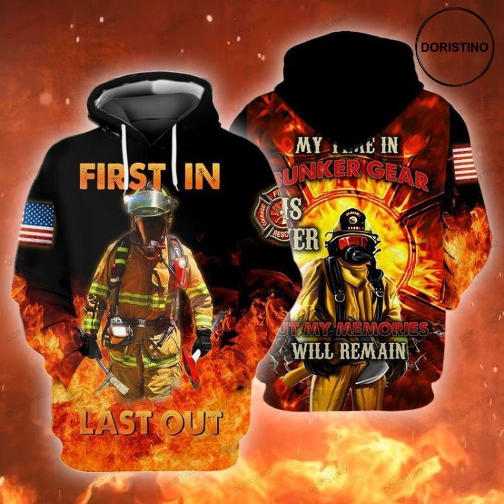 Memorial Day American Flag Firefighter First In Last Out My Fine In Bunker Gear Out All Over Print Hoodie
