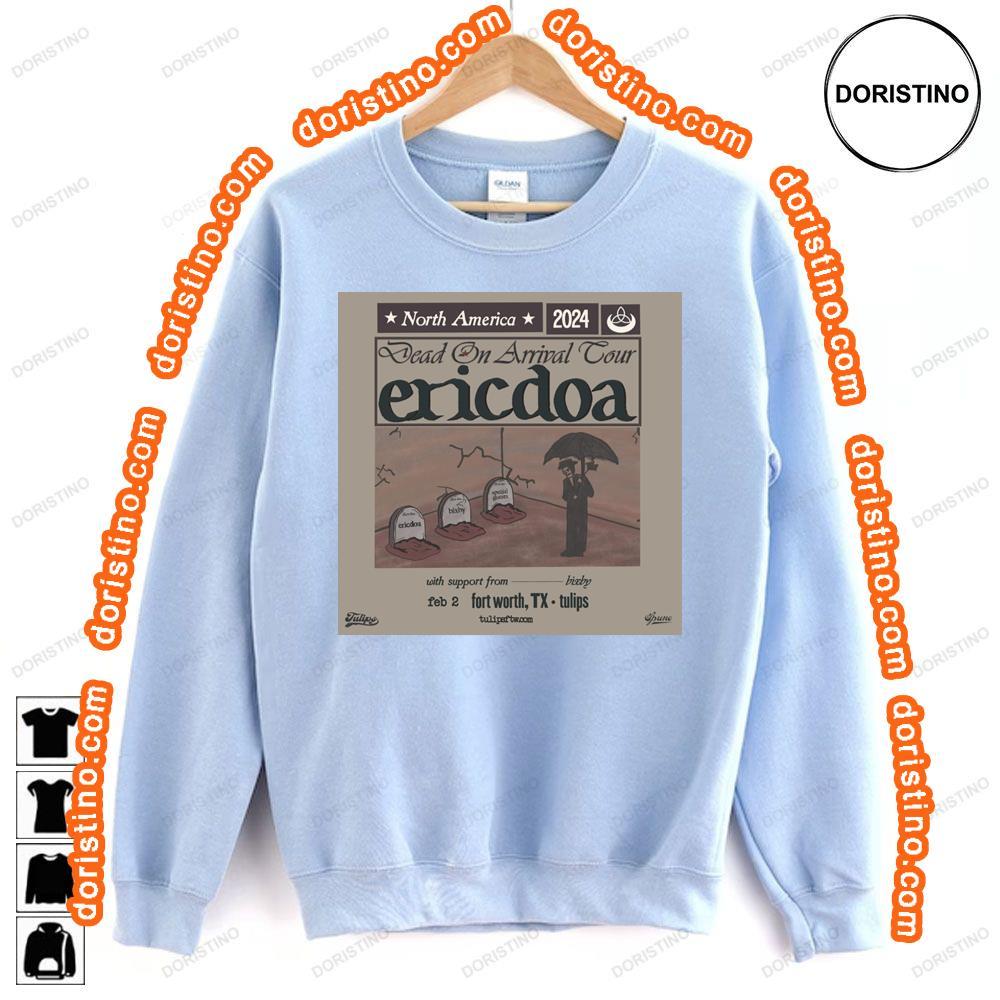 Ericdoa Dead On Arrival Hoodie Tshirt Sweatshirt
