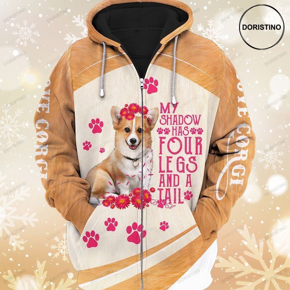 Corgi Lovers My Shadow Has Four Legs And A Tail Limited Edition 3d Hoodie