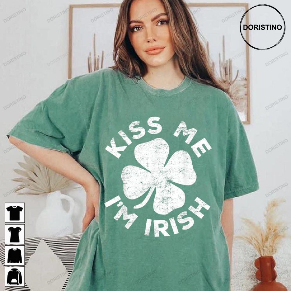 Kiss Me I'm Irish Kiss Me I'm Irish St Patrick's Day I'm Irish Awesome Shirts