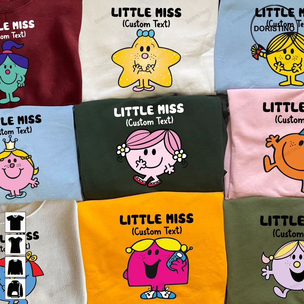 Little Miss Group Customize Little Miss Little Miss Characters Little Miss Princess Funny Little Miss Limited Edition T-shirts