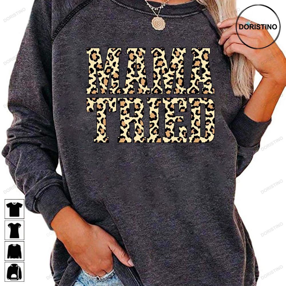 Mama Tried Leopard Print Gift For Mom From Son Mothers Day Gift Mom Gift Mama Gift From Daughter Trendy Mom Trending Style