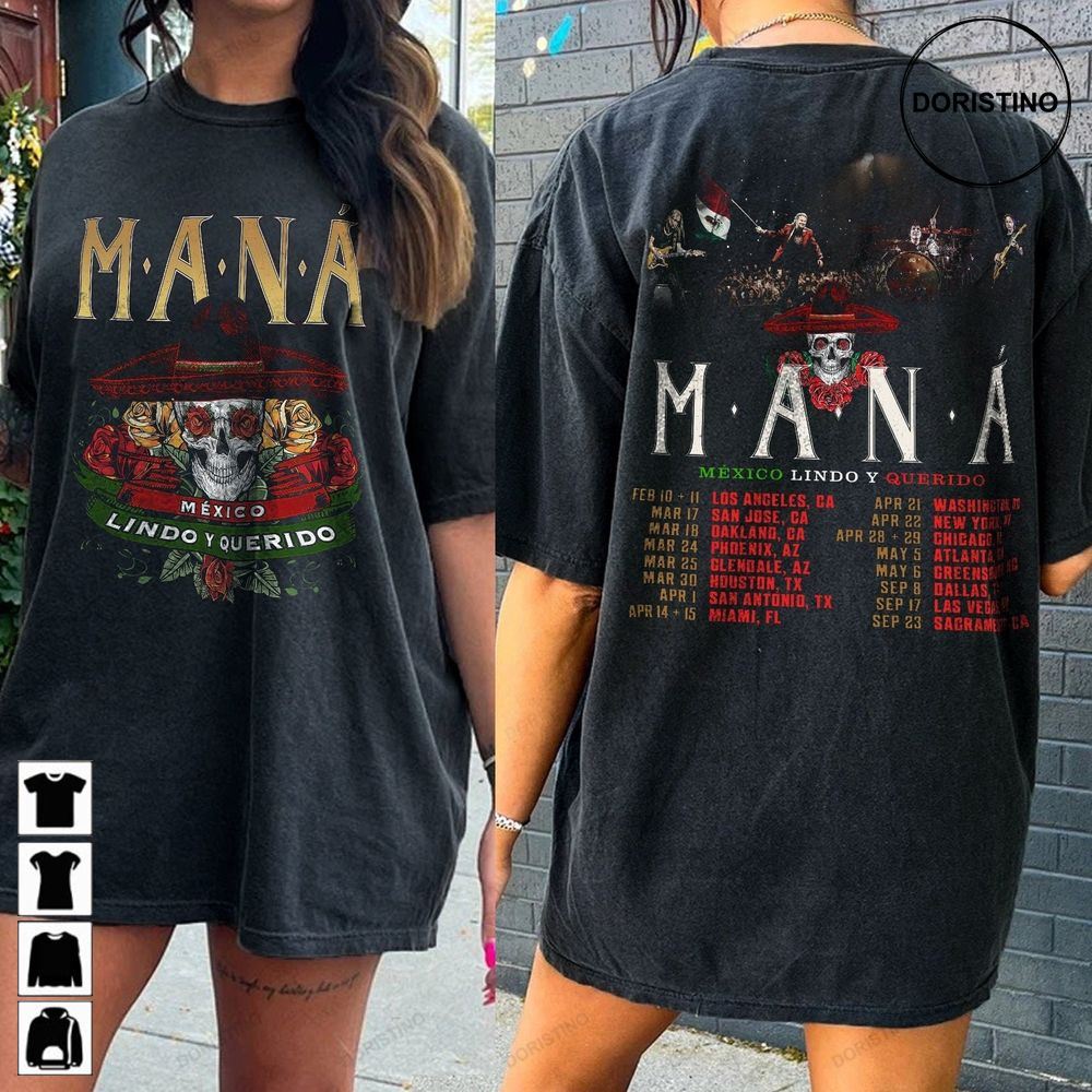 Maná México Lindo Y Querido Tour 2 Sides Maná Tour Maná Concert S S Limited Edition T-shirts