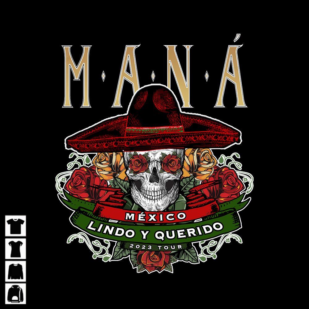Maná México Lindo Y Querido Tour 2023 Maná Band Digital File Instant Downloadsublimation Printing Designrock Band Tour 2023 Trending Style