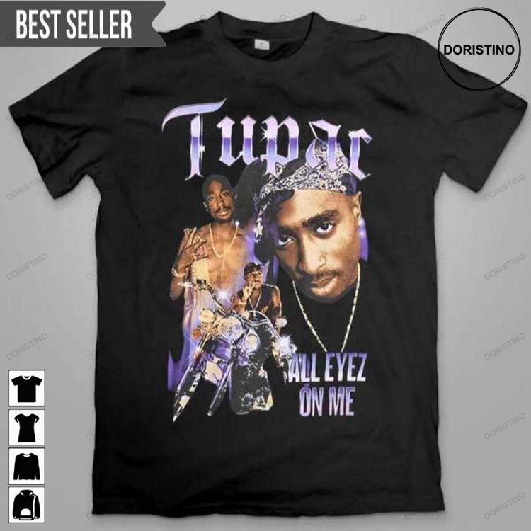 All Eyes On Me Tupac Unisex Graphic Doristino Trending Style