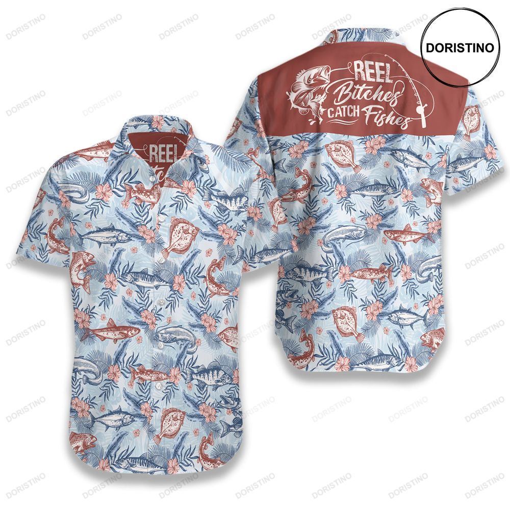 Reel Bitches Catch Fishes Limited Edition Hawaiian Shirt