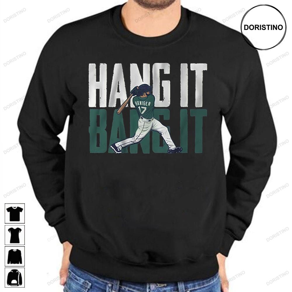 Hang It Bang It Funny Art Mitch Haniger Vintage Baseball Awesome Shirts