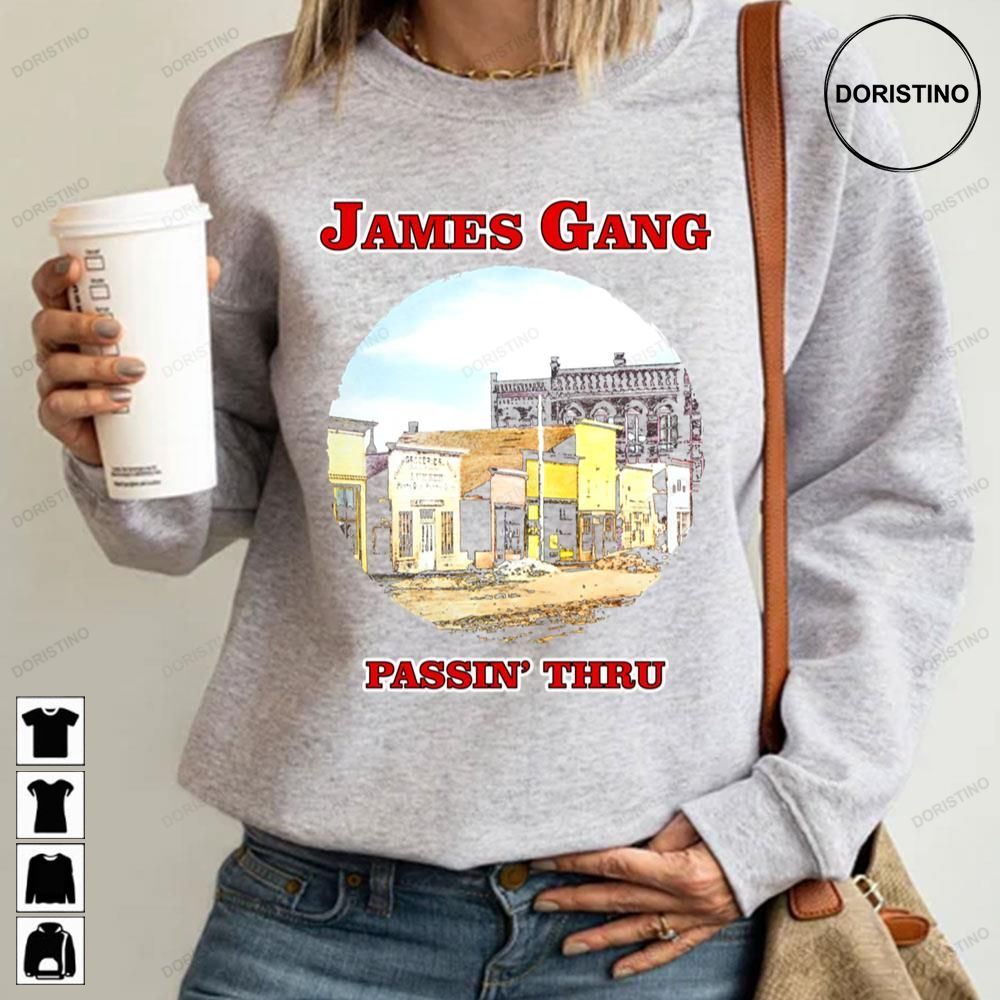 Passin Thru James Gang Awesome Shirts