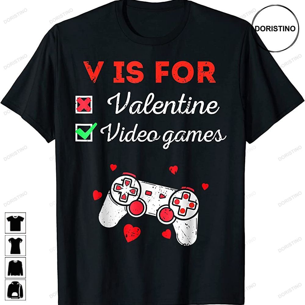 Funny V Is For Video Games Gaming Lover Valentines Day Trending Style