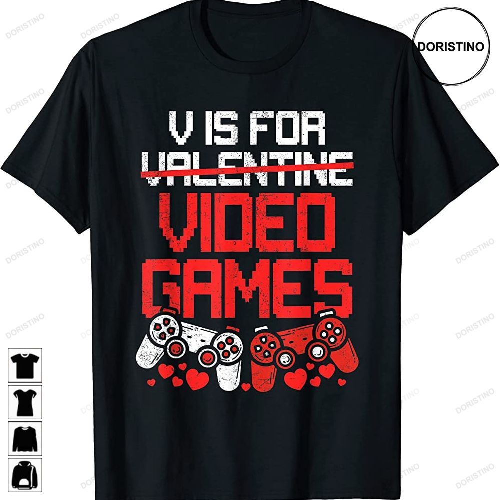 Funny Valentines Day Boys Men Gamer V Is For Video Game Limited Edition T-shirts