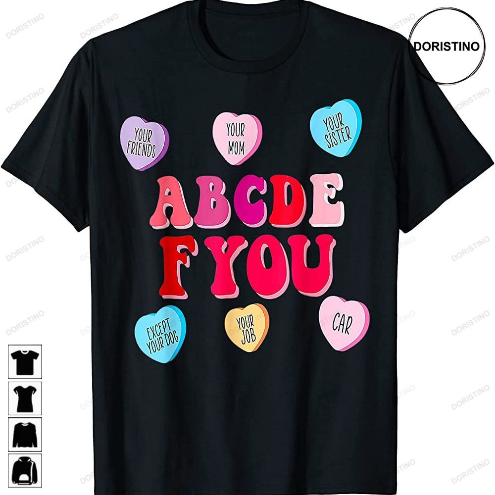 Funny Valentines Day Hearts Abcdefu Women Men Valentine Limited Edition T-shirts
