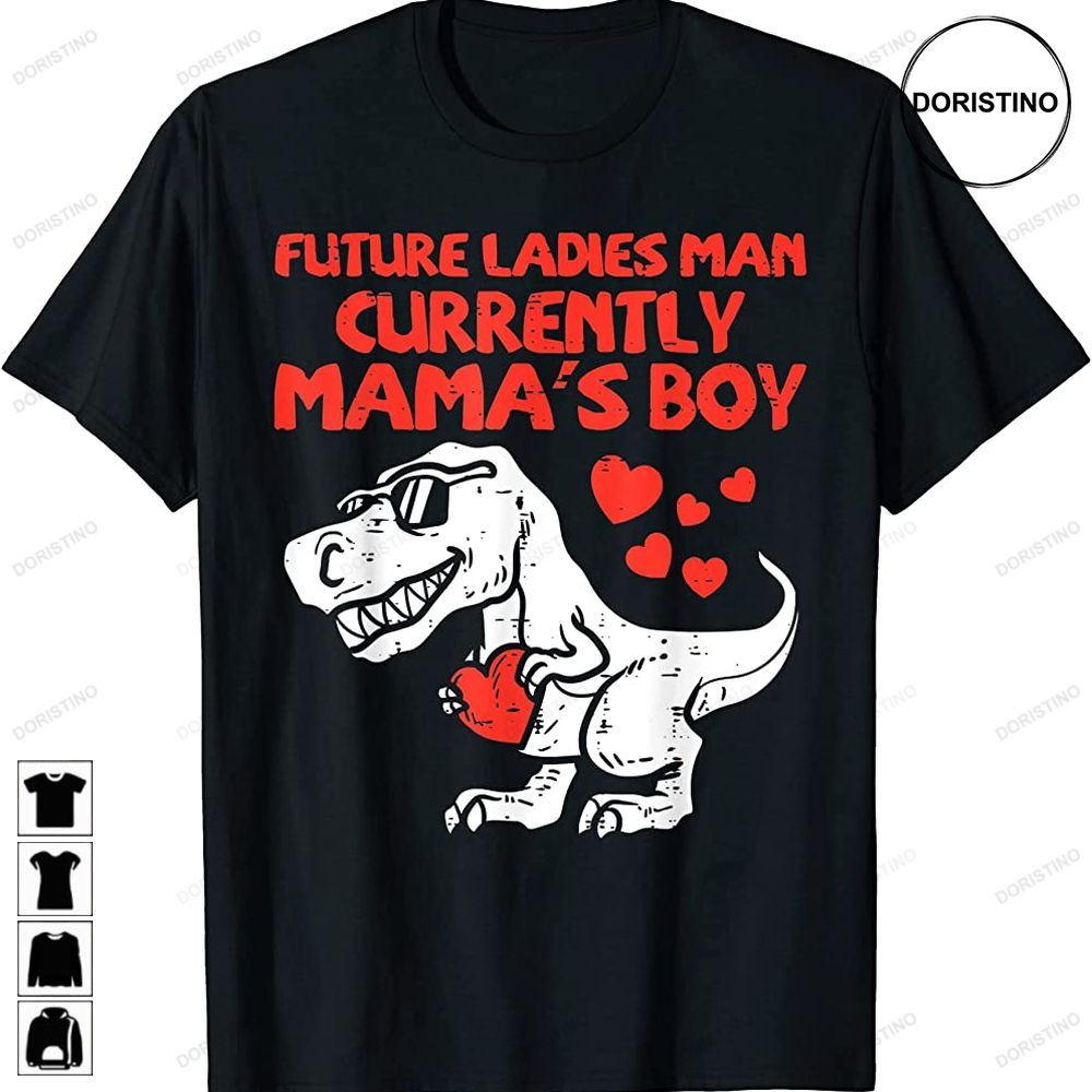 Future Ladies Man Mamas Boy Dino Toddler Boys Valentines Day Trending Style