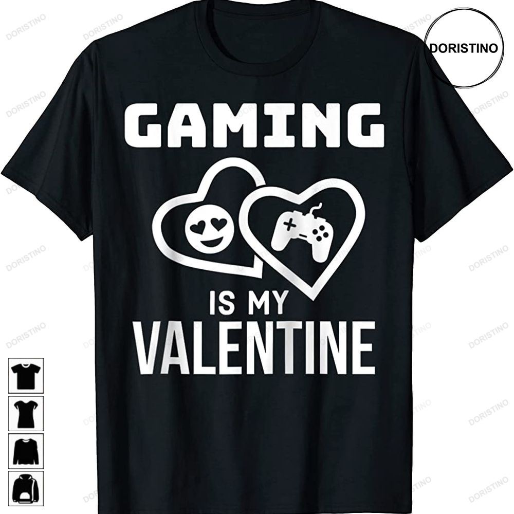 Gaming Is My Valentine Funny Valentines Day Gamer Trending Style